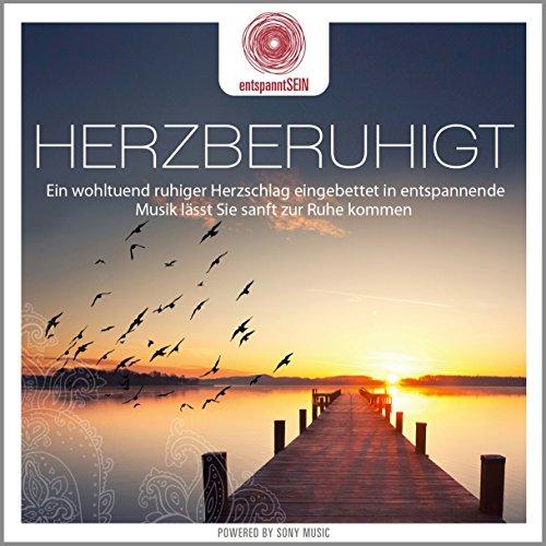 entspanntSEIN - Herzberuhigt (Ein wohltuend ruhiger Herzschlag eingebettet in entspannende Musik lässt Sie sanft zur Ruhe kommen)