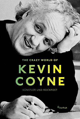 The Crazy World of Kevin Coyne: Künstler und Rockpoet