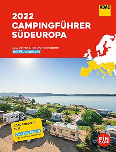 ADAC Campingführer Südeuropa 2022: Mit ADAC Campcard und Planungskarten