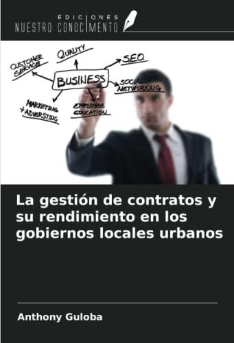 La gestión de contratos y su rendimiento en los gobiernos locales urbanos