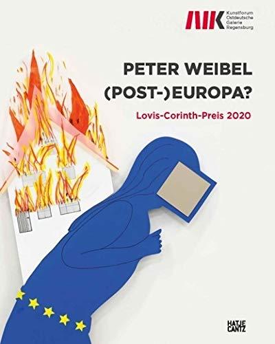 Peter Weibel: (Post-)Europa. Lovis-Corinth-Preis 2020 (Zeitgenössische Kunst)