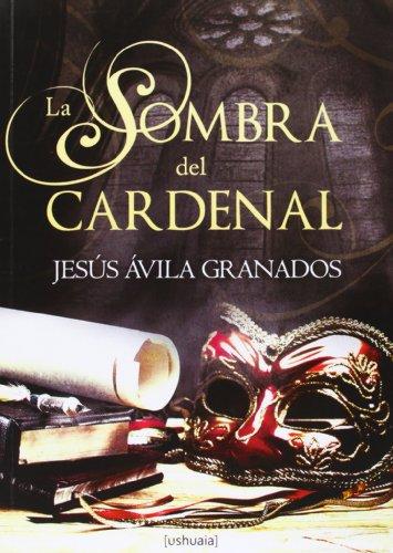 La sombra del cardenal (Narrativa (ushuaia))