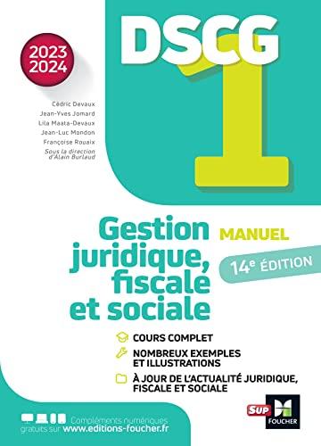 DSCG 1, gestion juridique, fiscale et sociale : manuel : 2023-2024