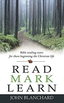 Read Mark Learn: Bible Reading Notes for Those Beginning the Christian Life