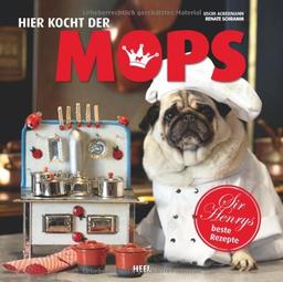 Hier kocht der Mops: Sir Henrys beste Rezepte