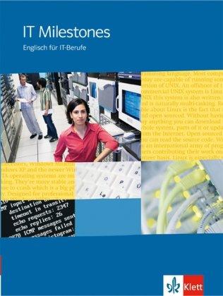 IT Milestones. Schülerbuch: Englisch für IT-Berufe. A2 - B2