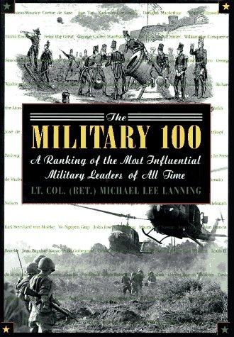 The Military 100: A Ranking of the Most Influential Military Leaders of All Time