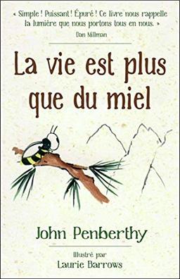 La vie est plus que du miel