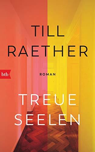 Treue Seelen: Roman