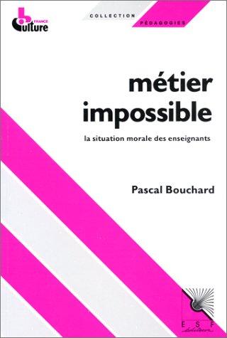 Métier impossible : la situation morale des enseignants