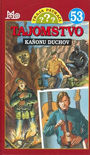 Tajomstvo kaňonu duchov: 53 (2007)