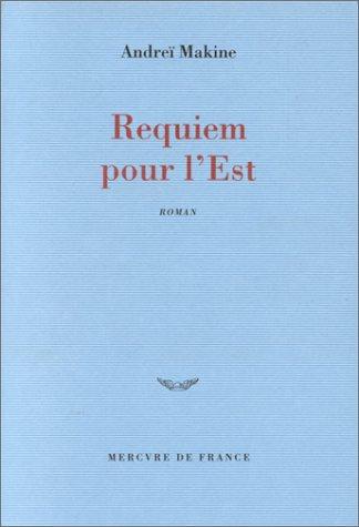 Requiem pour l' Est (Collection Bleue)