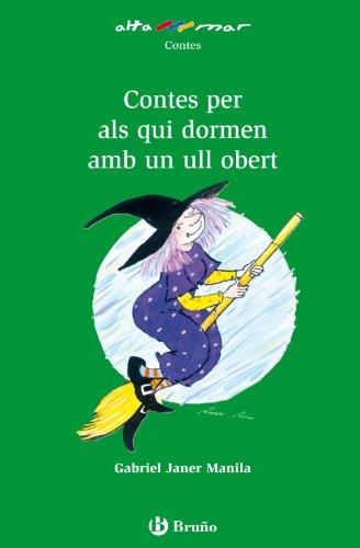 Contes per als qui dormen amb un ull obert, ESO, 1 ciclo (Baleares, Cataluña, Madrid) (Catalá - A PARTIR DE 10 ANYS - ALTAMAR)