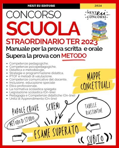 Concorso scuola straordinario Ter: Strategie, Mappe concettuali e Schemi degli argomenti comuni a tutte le classi di concorso per superare la prova con metodo. Con espansione On-line.