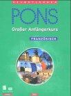 PONS Großer Anfängerkurs Französisch. Cassette.