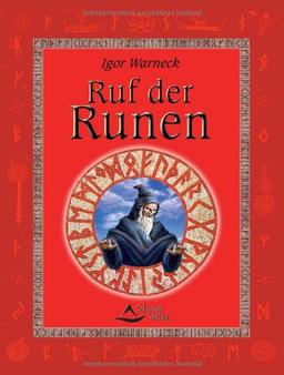 Ruf der Runen. Die Geheimnisse der Runen