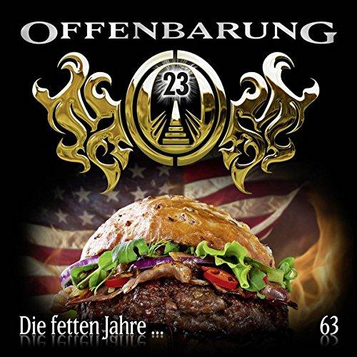 Offenbarung 23 - Folge 63: Die fetten Jahre ....