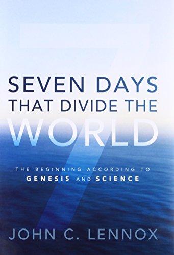 Seven Days That Divide the World: The Beginning According to Genesis and Science