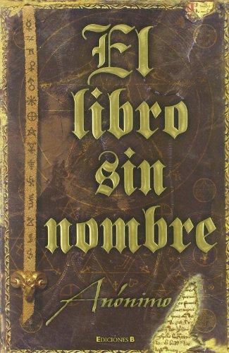 El libro sin nombre (Serie El libro sin nombre 1): Hagas lo que hagas, ¡No leas este libro!