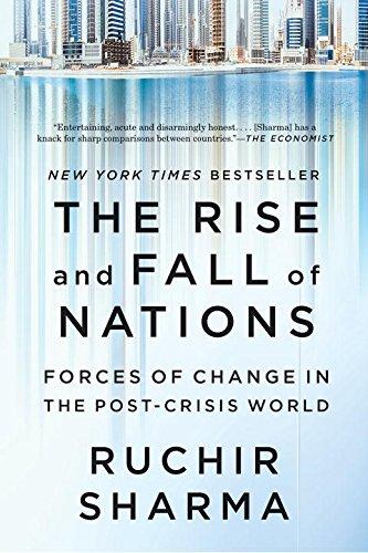 The Rise and Fall of Nations: Forces of Change in the Post-Crisis World