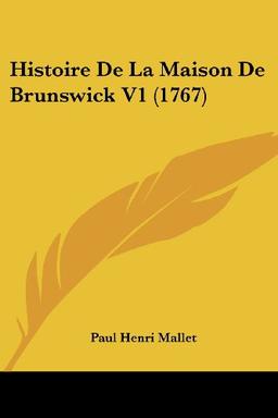 Histoire De La Maison De Brunswick V1 (1767)