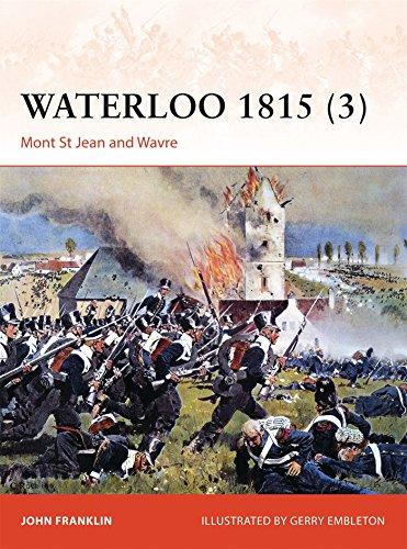 Waterloo 1815 (3): Mont St Jean and Wavre (Campaign, Band 280)