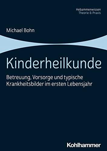 Kinderheilkunde: Betreuung, Vorsorge und typische Krankheitsbilder im ersten Lebensjahr