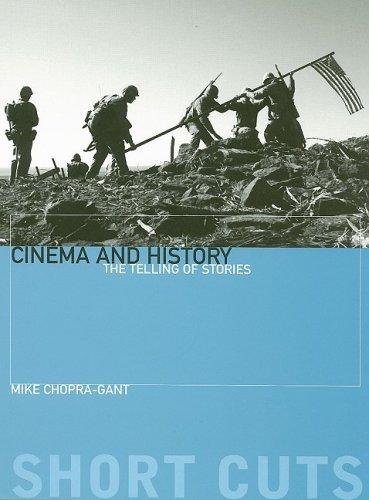 Chopra-Gant, M: Cinema and History - The Telling of Stories (Short Cuts)