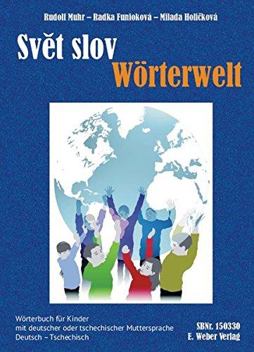 Svět slov: Wörterbuch Deutsch-Tschechisch für Volks- und Grundschulen