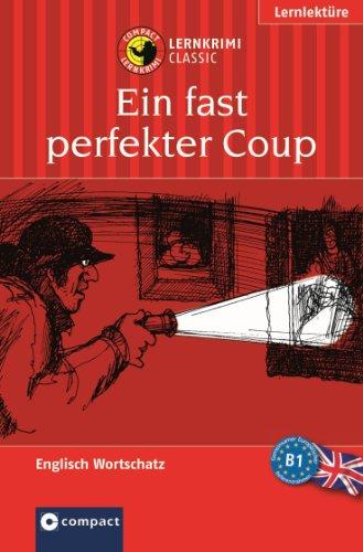 Lernthriller Englisch - Ein fast perfekter Coup