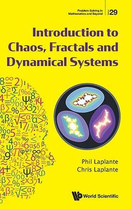 Introduction to Chaos, Fractals and Dynamical Systems (Problem Solving in Mathematics and Beyond, Band 29)