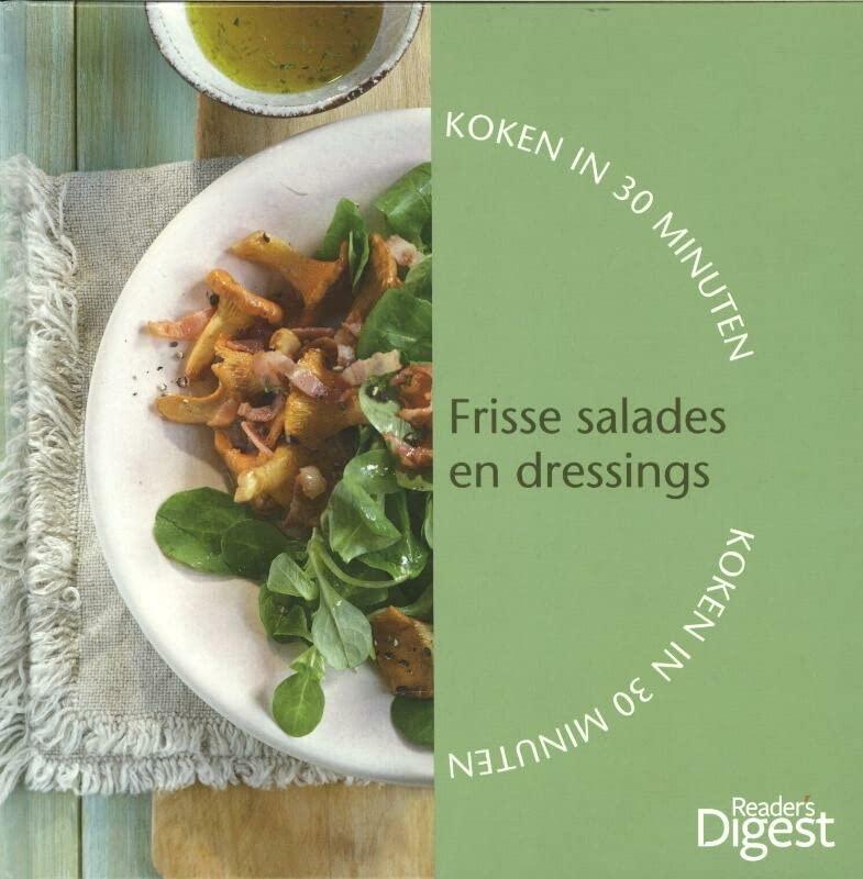 Frisse salades en dressings (Koken in 30 minuten (1))