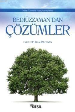 İslam Aleminin Ana Meselelerine| Bediüzzaman'dan Çözümler