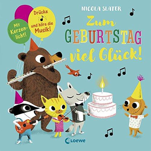 Zum Geburtstag viel Glück!: Drücke die Note und höre die Musik! Mit Kerzenlicht!