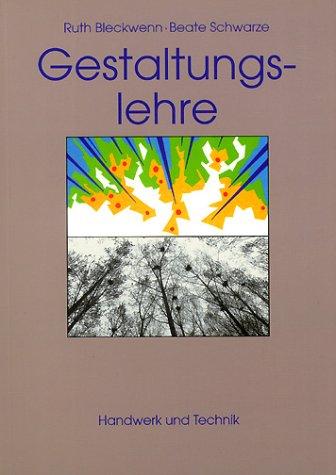 Gestaltungslehre: Ein einführendes Arbeitsbuch