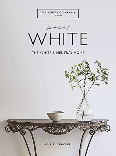 For the Love of White: The White & Neutral Home