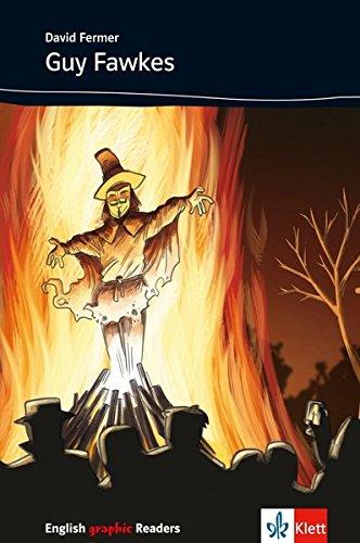 Guy Fawkes: Englische Lektüre für das 2., 3.und 4. Lernjahr (English graphic Readers)