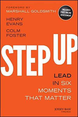 Step Up: Lead in Six Moments that Matter