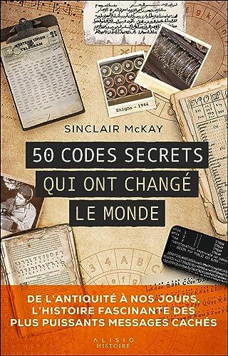 50 codes secrets qui ont changé le monde