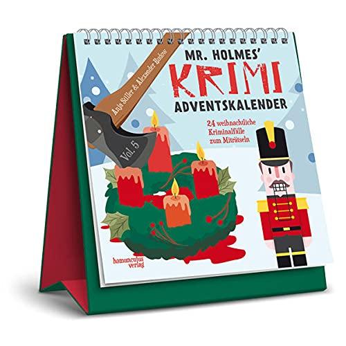 Mr. Holmes Krimi-Adventskalender Vol. 5: 24 weihnachtliche Kriminalfälle zum Miträtseln