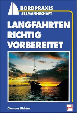 Langfahrten richtig vorbereitet