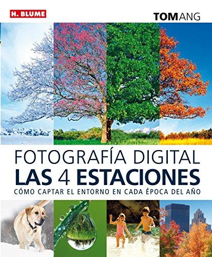 Fotografía digital : las cuatro estaciones