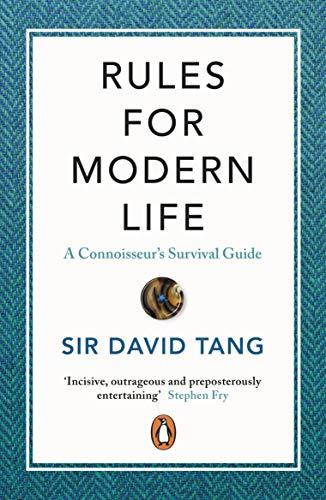 Rules for Modern Life: A Connoisseur's Survival Guide