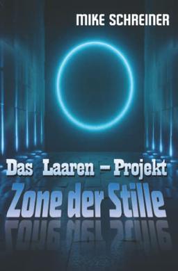 Das Laaren - Projekt, Zone der Stille