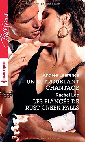 Un si troublant chantage. Les fiancés de Rust Creek Falls