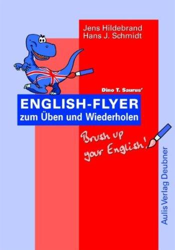 Kopiervorlagen Englisch / Dino T. Saurus Englisch Flyer zum Üben und Wiederholen: Brush up your Englisch: Brush up your English