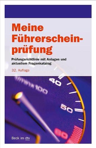 Meine Führerscheinprüfung: Prüfungsrichtlinie mit Anlagen und allen Prüfungsfragen nebst richtigen Antworten für die Fahrerlaubnisprüfung (Klassen A, ... AM, B) und die Prüfung zum Führen von Mofas