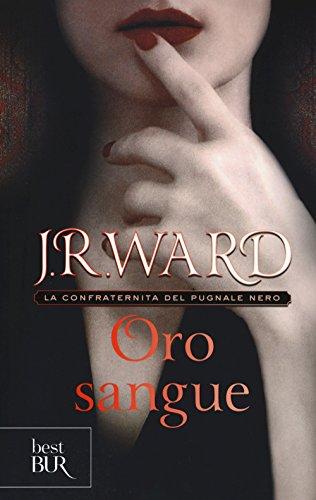 Oro sangue. La confraternita del pugnale nero