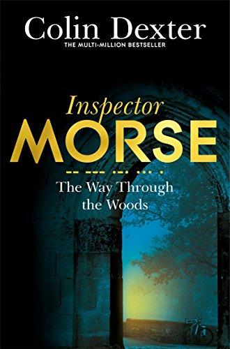 The Way Through the Woods (Inspector Morse Mysteries, Band 10)