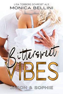 Bittersweet Vibes: Jason & Sophie (Love Vibes)